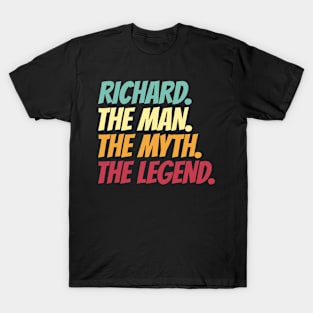 Richard The Man The Myth The Legend T-Shirt